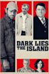 Dark Lies the Island