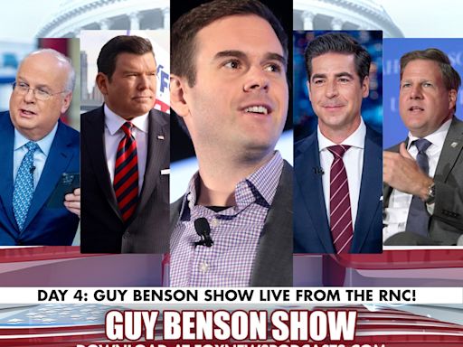 GUY BENSON SHOW: Live From the FINAL Day of the RNC (featuring Karl Rove, Bret Baier, Jesse Watters, and Gov. Chris Sununu)