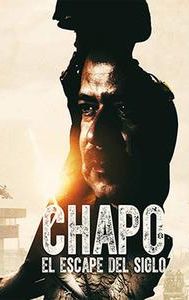 Chapo: el escape del siglo