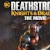 Deathstroke: Knights & Dragons - The Movie