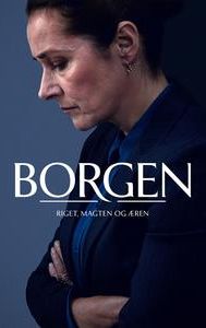 Borgen - Riget, Magten og Æren