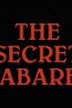 The Secret Cabaret