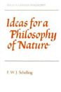 Ideas for a Philosophy of Nature: As Introduction to the Study of This Science 1797