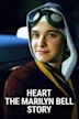 Heart: The Marilyn Bell Story