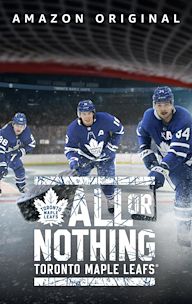 All or Nothing: Toronto Maple Leafs