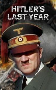 Hitler's Last Year