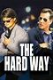 The Hard Way movie review & film summary (1991) | Roger Ebert