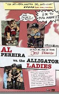 Al Pereira vs. the Alligator Ladies