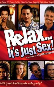 Relax... It's Just Sex!