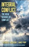 Integral Conflict: The New Science of Conflict