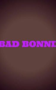 Bad Bonnie