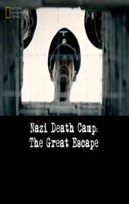 Nazi Death Camp: The Great Escape