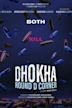 Dhokha: Round D Corner