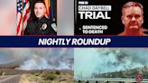 Chad Daybell gets the death penalty in triple-murder; Gila River Police officer killed | Nightly Roundup