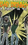 Bad Brains: A Band in DC