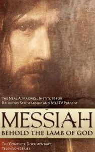 Messiah: Behold the Lamb of God