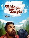 Ride the Eagle