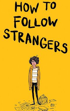 How to Follow Strangers