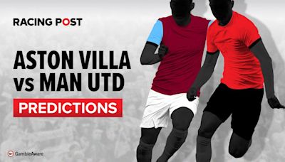 Aston Villa vs Manchester United prediction, betting tips and odds: Villans should add to Ten Hag's troubles