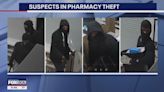Fort Worth police looking for suspects who used sledgehammer to steal $10K of meds