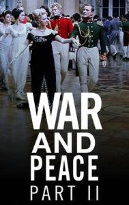 War and Peace: Part II