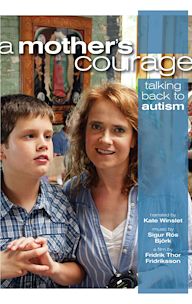 A Mother's Courage: Talking Back to Autism