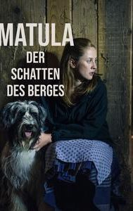 Matula - Der Schatten des Berges