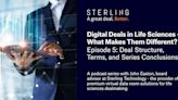 Podcast #5: Doing Digital Deals in Life Sciences | Deal Structure, Terms, and Series Conclusions