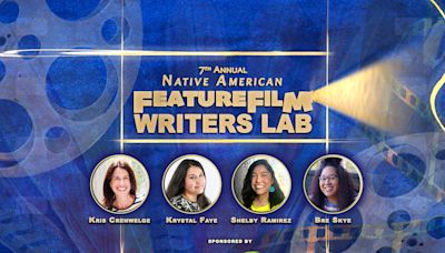 Native American Feature Film Writers Lab Fellows Selected For 2024 Cohort