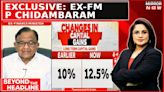 'States Division Based On Votes For BJP'; MP P Chidambaram Exclusive On Budget 2024 |Beyond Headline