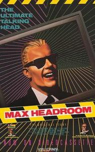 The Original Max Talking Headroom Show