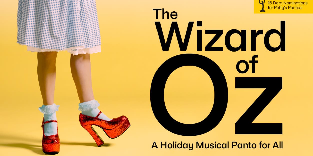 THE WIZARD OF OZ: A HOLIDAY MUSICAL PANTO FOR ALL Announced At The Canadian Stage Company