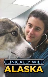 Clinically Wild: Alaska