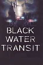 Black Water Transit - Alchetron, The Free Social Encyclopedia