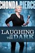 Chonda Pierce: Laughing in the Dark