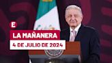 La 'Mañanera' hoy en vivo de López Obrador: Temas de la conferencia del 4 de julio de 2024