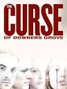 The Curse of Downers Grove