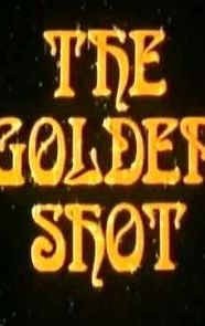 The Golden Shot