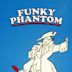 Funky Phantom