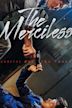 The Merciless