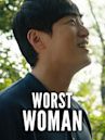 Worst Woman