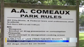Altercation at children’s game at AA Comeaux Park strikes fear into residents