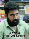 Aatish The Weapon