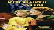 Red Haired Alibi (1932) | Full Movie | Merna Kennedy | Theodore von ...