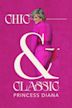 Chic & Classic: Princess Diana