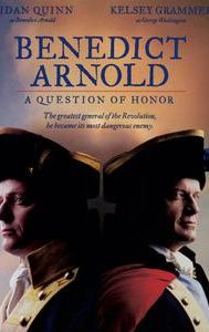 Benedict Arnold: A Question of Honor