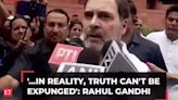 Truth can be expunged in Modi's world, not in reality: Rahul Gandhi