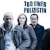 Tod einer Polizistin