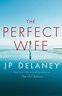 The Perfect Wife by JP Delaney | Best New Books to Read in August 2019 ...