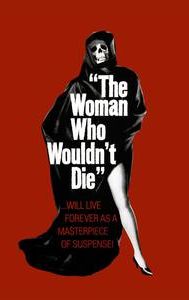 The Woman Who Wouldn't Die